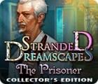 Stranded Dreamscapes: The Prisoner Collector's Edition spel