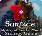 Surface: Mystery of Another World Strategy Guide spel