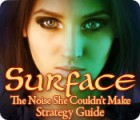 Surface: The Noise She Couldn't Make Strategy Guide spel