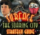 Surface: The Soaring City Strategy Guide spel