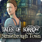 Tales of Sorrow: Strawsbrough Town spel
