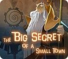 The Big Secret of a Small Town spel
