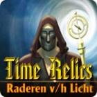 Time Relics: Raderen v/h Licht spel