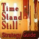 Time Stand Still Strategy Guide spel
