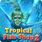 Tropical Fish Shop 2 spel