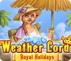 Weather Lord: Royal Holidays spel