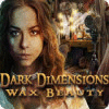 Dark Dimensions: Schoonheid in Was game
