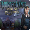 Haunted Manor: Heer der Spiegels game