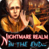 Nightmare Realm: Uiteindelijk... game
