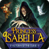 Princess Isabella: De Terugkeer van de Vloek game