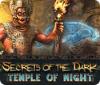 Secrets of the Dark: Tempel van de Nacht game