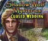 Shadow Wolf Mysteries: De Vervloekte Bruiloft game