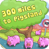 300 Miles To Pigland spel