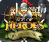 Age of Heroes: The Beginning spel
