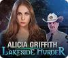 Alicia Griffith: Lakeside Murder spel