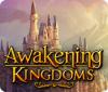 Awakening Kingdoms spel