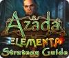 Azada: Elementa Strategy Guide spel