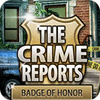 The Crime Reports. Badge Of Honor spel