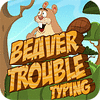Beaver Trouble Typing spel