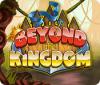Beyond the Kingdom spel