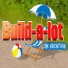 Build-a-lot: On Vacation spel