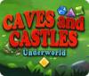 Caves And Castles: Underworld spel