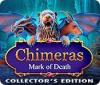 Chimeras: Mark of Death Collector's Edition spel