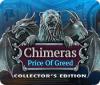 Chimeras: The Price of Greed Collector's Edition spel