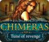 Chimeras: Tune Of Revenge spel
