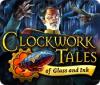 Clockwork Tales: Of Glass and Ink spel
