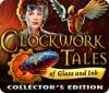 Clockwork Tales: Of Glass and Ink Collector's Edition spel