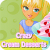 Crazy Cream Desserts spel