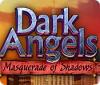Dark Angels: Masquerade of Shadows spel