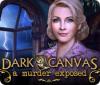 Dark Canvas: A Murder Exposed spel