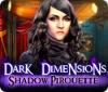 Dark Dimensions: Shadow Pirouette spel