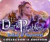 Dark Parables: Ballad of Rapunzel Collector's Edition spel