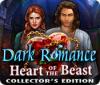 Dark Romance: Heart of the Beast Collector's Edition spel
