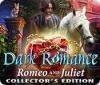 Dark Romance: Romeo and Juliet Collector's Edition spel