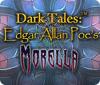 Dark Tales: Edgar Allan Poe's Morella spel