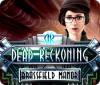 Dead Reckoning: Brassfield Manor spel