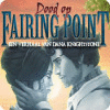 Dood op Fairing Point: Een Verhaal van Dana Knightstone spel