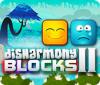 Disharmony Blocks II spel