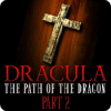 Dracula: The Path of the Dragon — Part 2 spel