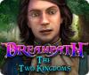 Dreampath: The Two Kingdoms spel