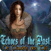 Echoes of the Past: De Citadels der Tijd spel
