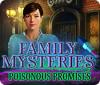 Family Mysteries: Poisonous Promises spel