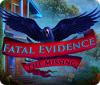 Fatal Evidence: The Missing spel