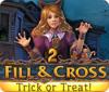 Fill and Cross: Trick or Treat 2 spel