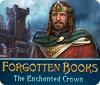 Forgotten Books: The Enchanted Crown spel