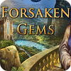 Forsaken Gems spel